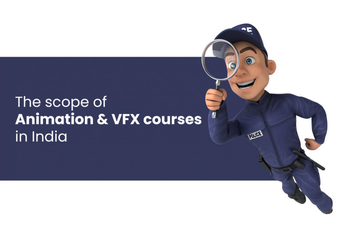 The scope of animation and VFX courses in India